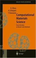 Computational Materials Science: From Ab Initio to Monte Carlo Methods (Springer Series in Solid-State Sciences) 3662585871 Book Cover