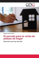 El secreto para la venta de pólizas de hogar 6202112476 Book Cover