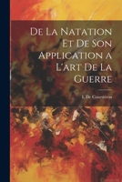 De La Natation Et De Son Application a L'art De La Guerre 102029244X Book Cover