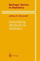 Smoothing Methods in Statistics (Springer Series in Statistics) 1461284724 Book Cover
