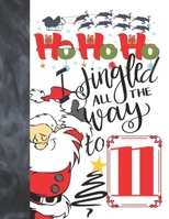 Ho Ho Ho I Jingled All The Way To 11: Jolly Santa Sudoku Puzzle Books For 11 Year Old Girls & Boys - Easy Beginners Funny Christmas Activity Puzzle Book For Those On The Sudoku Puzzle Craze 1688161856 Book Cover