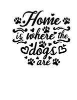 Home is where the Dogs are 1720746680 Book Cover
