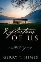 Reflections of Us: a collection of verse 1478792809 Book Cover