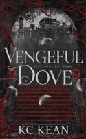 Vengeful Dove: A Dark Fantasy Academy Romance (Institute Thirteen) 1915203686 Book Cover