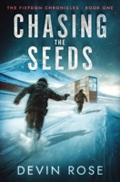 Chasing the Seeds (The Fiefdom Chronicles) B0D9FHKHFD Book Cover