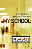 My School (Invert / Middle School Survival Series) 0310278821 Book Cover