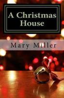 A Christmas House 1493524720 Book Cover