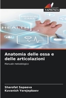 Anatomia delle ossa e delle articolazioni (Italian Edition) 6206602826 Book Cover