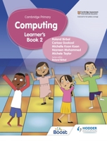 Cambridge Primary Computing Learner's Book Stage 2 1398368571 Book Cover