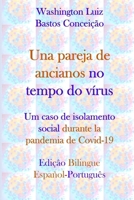 Una pareja de ancianos no tempo do vírus: Um caso de isolamento social durante la pandemia de COVID-19 (Spanish Edition) B0CWLK1N7B Book Cover
