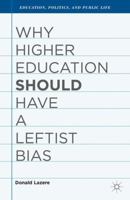 Why Higher Education Should Have a Leftist Bias 1137349646 Book Cover