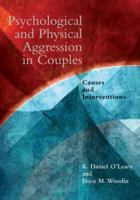 Pychological and Physical Aggression in Couples: Causes and Interventions 1433804530 Book Cover