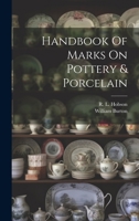 Handbook Of Marks On Pottery & Porcelain 102156480X Book Cover