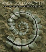 Andy Goldsworthy: A Collaboration with Nature 0810933519 Book Cover