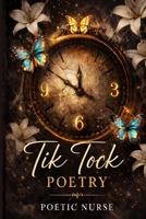 Tik Tock Poetry B0GR1Y4JH7 Book Cover
