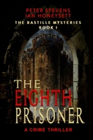 The Eighth Prisoner : A Crime Thriller 1975625129 Book Cover