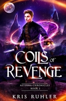 Coils of Revenge B09YSKQ8MF Book Cover