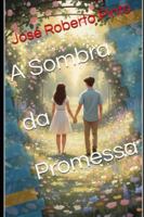 A Sombra da Promessa B0G3KTGFDW Book Cover