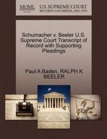 Schumacher v. Beeler U.S. Supreme Court Transcript of Record with Supporting Pleadings 1270263900 Book Cover