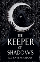 The Keeper of Shadows B0F98PK8P3 Book Cover