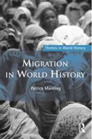 Migration in World History (Themes in World History) 1138295841 Book Cover