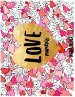 Love Moments: The Colouring Book about Love 1543145620 Book Cover