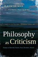 Philosophy as Criticism: Essays on Dennett, Searle, Foot, Davidson, Nozick 1441146911 Book Cover