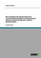 Der Grundsatz der Bestenauslese bei Auswahlentscheidungen zur Besetzung von höherwertigen Dienstposten und bei Beförderungen 3638641481 Book Cover