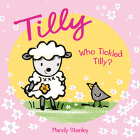 Who Tickled Tilly? 1844580474 Book Cover