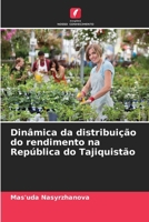 Dinâmica da distribuição do rendimento na República do Tajiquistão 6206969320 Book Cover