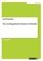 Die soziolinguistische Situation in Marokko 3656548854 Book Cover