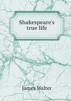 Shakespeare's True Life 0766138267 Book Cover