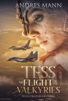 Tess: The Flight of the Valkyries: ILLUSTRATED EDITION 1790869900 Book Cover