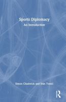 Sports Diplomacy: An Introduction 1041347421 Book Cover