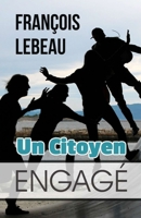 Un Citoyen Engagé 177076688X Book Cover