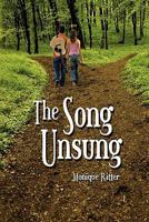 The Song Unsung 1609762096 Book Cover