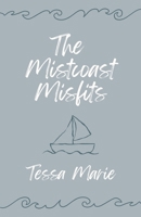 The Mistcoast Misfits B0GT5PPQJJ Book Cover