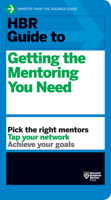 HBR Guide to Getting the Mentoring You Need 1422196003 Book Cover