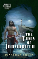 The Tides of Innsmouth: An Arkham Horror Investigators Gamebook 1839083352 Book Cover
