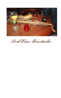 Red-Wine Moustache 9403861843 Book Cover