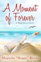 A Moment of Forever 1943793182 Book Cover