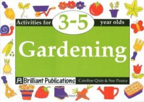 Gardening - Activities for 3-5 Year Olds 1897675402 Book Cover