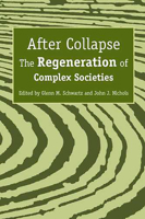 After Collapse: The Regeneration of Complex Societies 0816529361 Book Cover