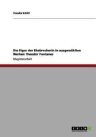 Die Figur der Ehebrecherin in ausgew�hlten Werken Theodor Fontanes 3640980565 Book Cover