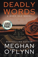 Deadly Words: Large Print B09ZCVYND3 Book Cover