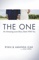 The One: An Amazing Love Story Starts with You 1601427441 Book Cover