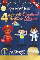 Goodnight Jobs: 4-Year-Old's Educational Bedtime Stories with Premium Illustrations: Inspiring Tales of Community Helpers and Real-Lif B0DMLRC13W Book Cover