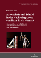 Autorschaft Und Schuld in Der Nachkriegsprosa Von Hans Erich Nossack: Konstruktion Von Subjektivitaet Zwischen Existenzphilosophie Und Postmoderne 3631788657 Book Cover