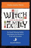 A Witch in the Family: The Salem Witch Trials Re-Examined in Light of New Evidence 1545004676 Book Cover