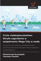 Ciche niebezpieczeństwo: Ukryte zagrożenia w zaopatrzeniu Mega City w wodę 6209108067 Book Cover